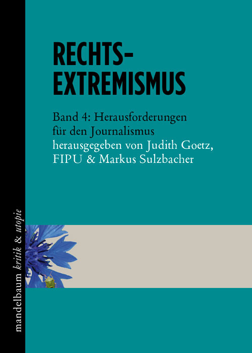 Cover: Rechtsextremismus. Band 4: Herausforderungen für den Journalismus